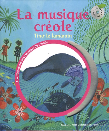 Couverture de musique créole, Tino le lamantin (La)