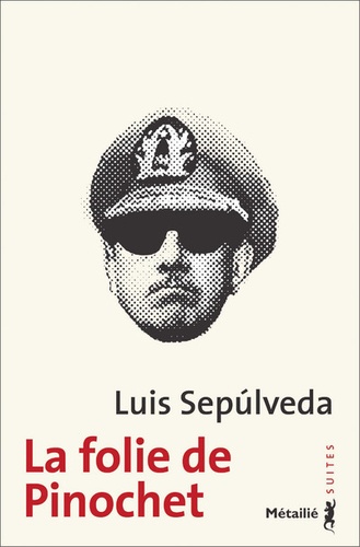 Couverture de La folie de Pinochet
